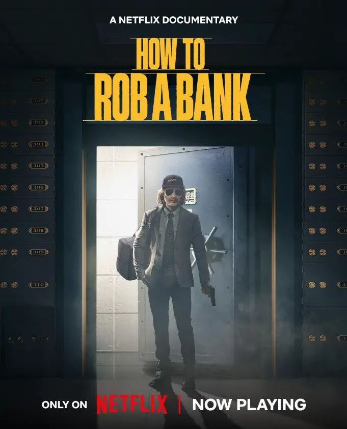 How to Rob a Bank (Netflix) Story, Review, Release Date, Trailer, Songs, Cast 2024