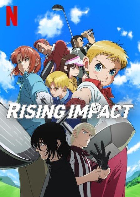 Rising Impact (Netflix) Story, Review, Trailer, Release Date, Songs, Cast 2024