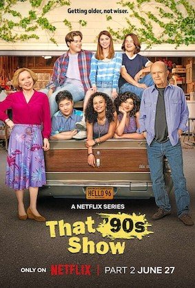 That '90s Show Season 2 (Netflix) Story, Review, Trailer, Release Date, Songs, Cast 2024