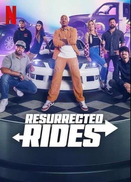 Resurrected Rides (Netflix) Story, Review, Trailer, Release Date, Songs, Cast