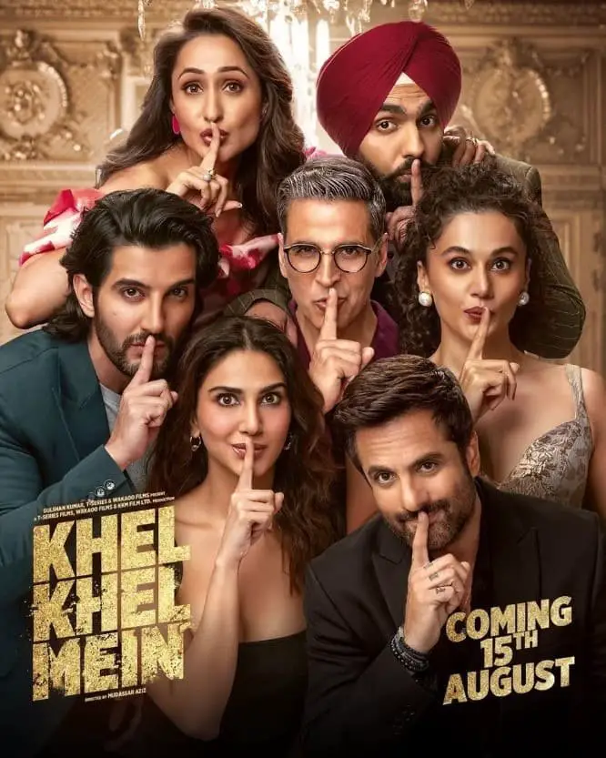 Khel Khel Mein Story, Review, Trailer, Release Date, Songs, Cast