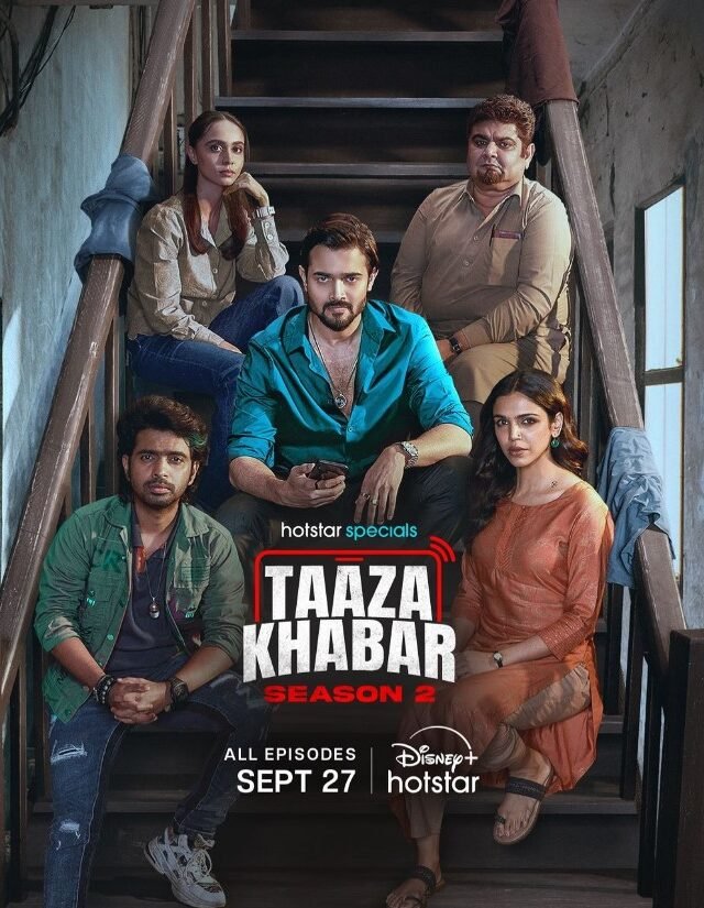 Taaza Khabar Season 2 (DisneyHotstar) Story, Review, Trailer, Release Date, Songs, Cast