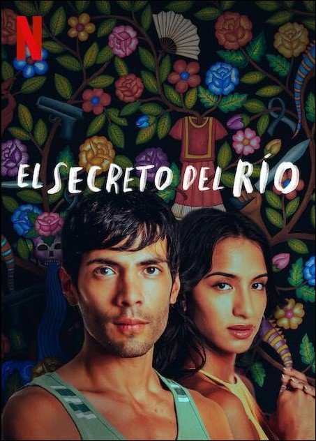 The Secret of the River (Netflix) Story, Review, Trailer, Release Date, Songs, Cast