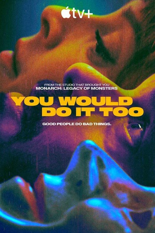 You Would Do It Too (AppleTv) Story, Review, Trailer, Release Date, Songs, Cast