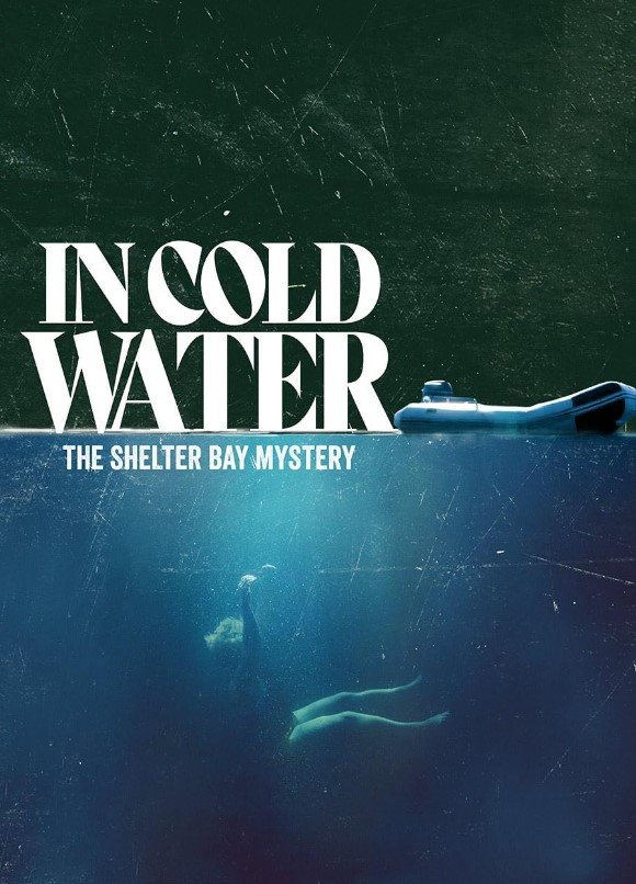 In Cold Water: The Shelter Bay Mystery (AmazonPrimeVideo) Story, Review, Trailer, Release Date, Songs, Cast