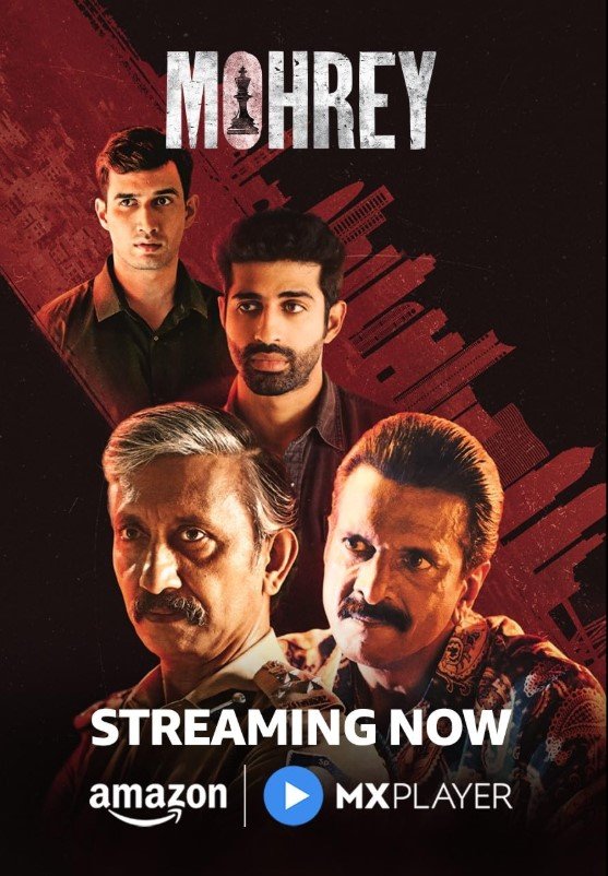 Mohrey (Mxplayer) Story, Review, Trailer, Release Date, Songs, Cast