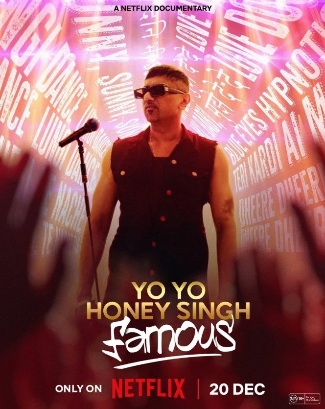 Yo Yo Honey Singh: Famous (Netflix) Story, Review, Trailer, Release Date, Songs, Cast