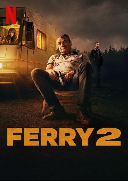 Ferry 2 (Netflix) Story, Review, Trailer, Release Date, Songs, Cast