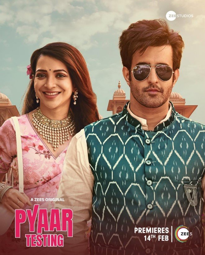 Pyaar Testing (Zee5) Story, Review, Trailer, Release Date, Songs, Cast