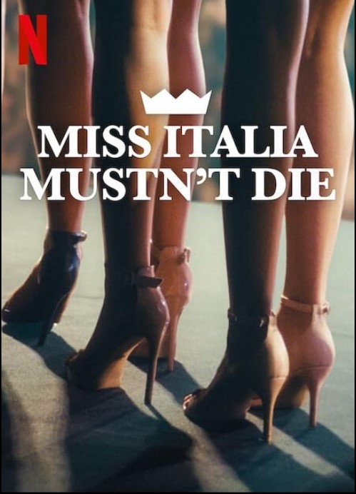 Miss Italia Mustn’t Die (Netflix) Story, Review, Trailer, Release Date, Songs, Cast