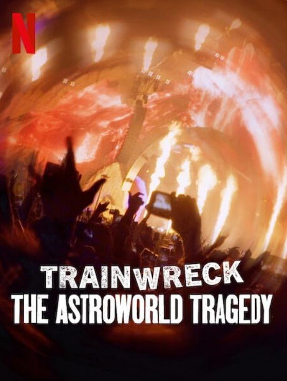 Trainwreck - The Astroworld Tragedy (Netflix) Story, Review, Trailer, Release Date, Songs, Cast