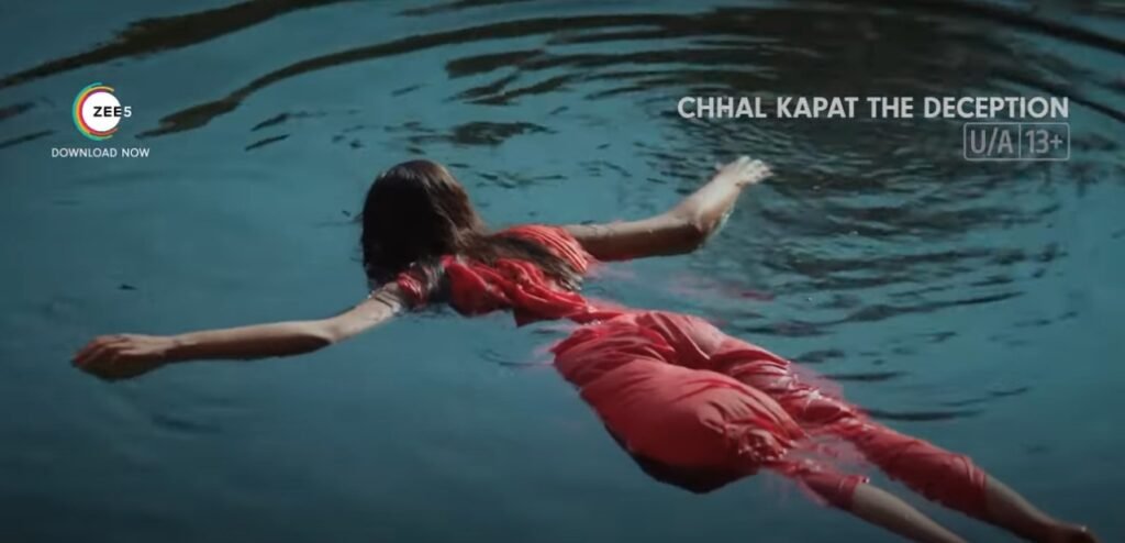 Chhal Kapat - The Deception Season 1 (Zee5) Story, Review, Trailer, Release Date, Songs, Cast