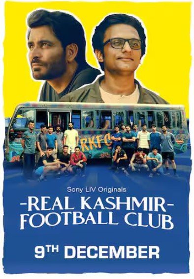 Real Kashmir Football Club (SonyLiv) Story, Review, Trailer, Release Date, Songs, Cast